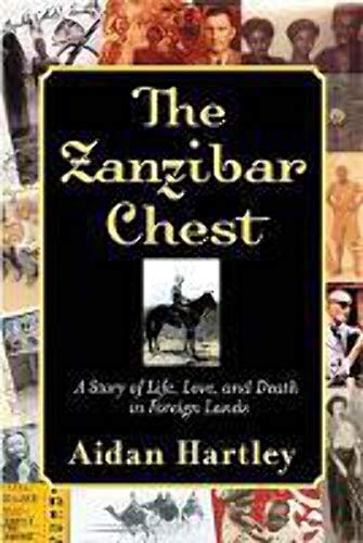 cover image THE ZANZIBAR CHEST: A Story of Life, Love, and Death in Foreign Lands