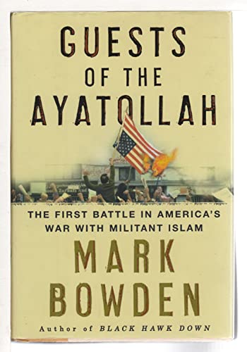 cover image Guests of the Ayatollah: The First Battle in America's War with Militant Islam