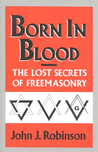 cover image Born in Blood: The Lost Secrets of Freemasonry