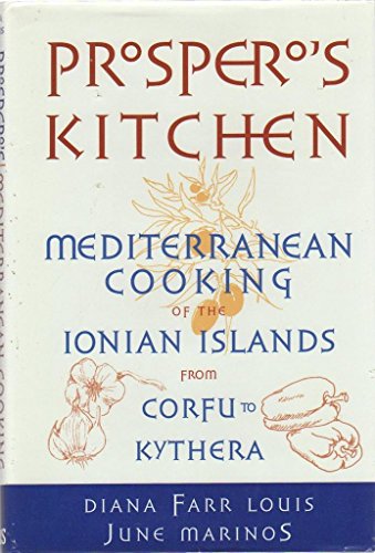 cover image Prospero's Kitchen: Mediterranean Cooking of the Ionian Islands from Korfu to Kythera