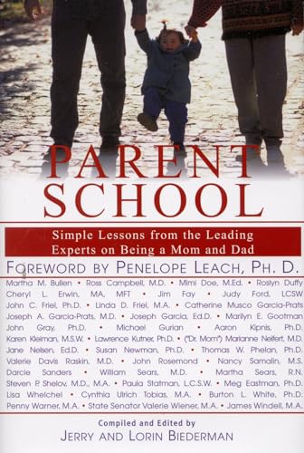 cover image PARENT SCHOOL: Simple Lessons from the Leading Experts on Being a Mom and Dad