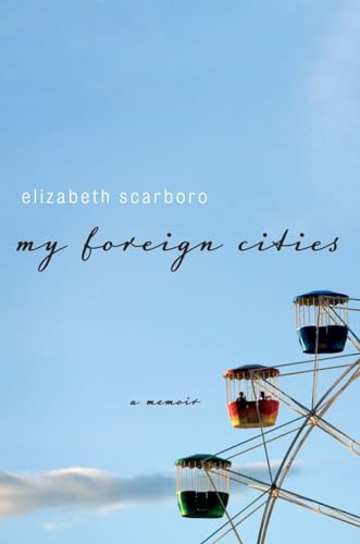 cover image My Foreign Cities: A Memoir