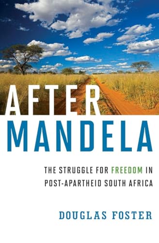 cover image After Mandela: The Struggle for Freedom in Post-Apartheid South Africa