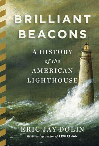 cover image Brilliant Beacons: A History of the American Lighthouse