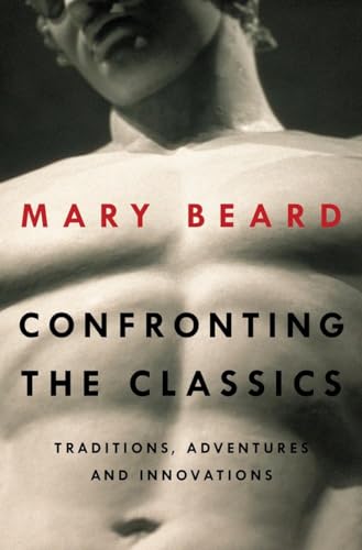 cover image Confronting the Classics: Traditions, Adventures and Innovations