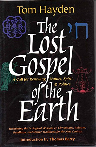 cover image The Lost Gospel of the Earth: A Call for Renewing Nature, Spirit and Politics