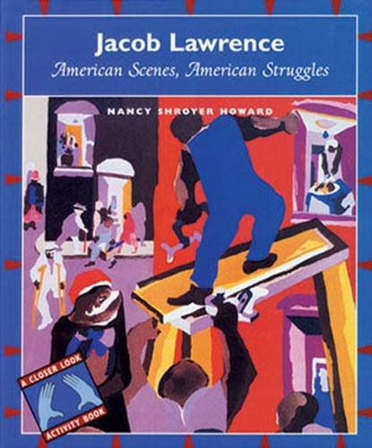 cover image Jacob Lawrence: American Scenes, American Struggles