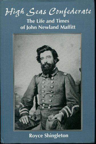 cover image High Seas Confederate: The Life and Times of John Newland Maffitt