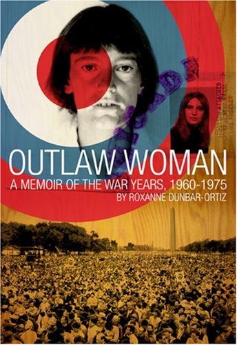 cover image Outlaw Woman: A Memoir of the War Years 1960-1975
