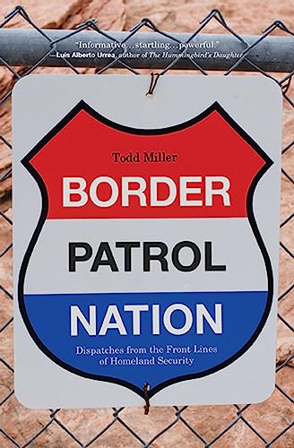 cover image Border Patrol Nation: Dispatches from the Front Lines of Homeland Security