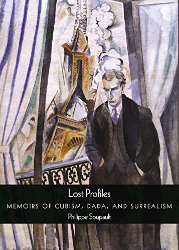 cover image Lost Profiles: Memoirs of Cubism, Dada, and Surrealism
