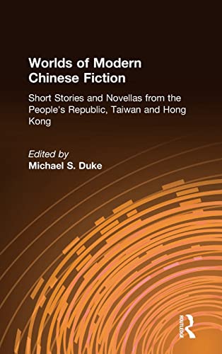 cover image Worlds of Modern Chinese Fiction: Short Stories and Novellas from the People's Republic, Taiwan, and Hong Kong