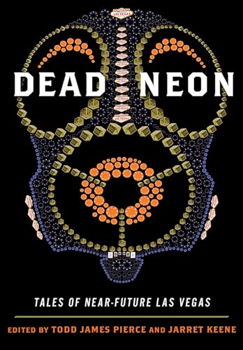 cover image Dead Neon: Tales of Near-Future Las Vegas