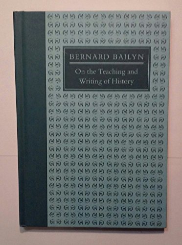 cover image On the Teaching and Writing of History: Responses to a Series of Questions