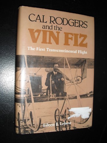 cover image Cal Rodgers and the Vin Fiz: The First Transcontinental Flight