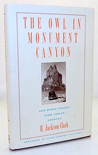 cover image The Owl in Monument Canyon: And Other Stories from Indian Country