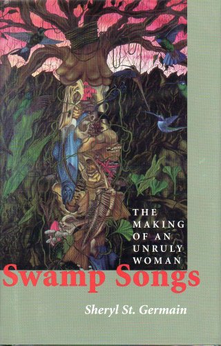 cover image SWAMP SONGS: The Making of an Unruly Woman