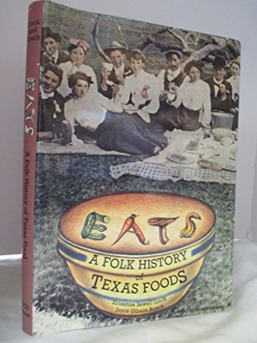 cover image Eats: A Folk History of Texas Foods