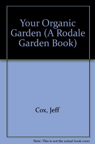 cover image Your Organic Garden with Jeff Cox