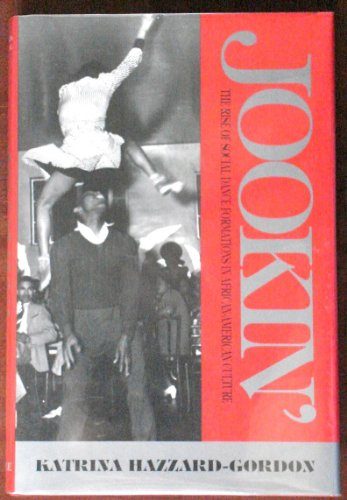 cover image Jookin': The Rise of Social Dance Formations in African-American Culture