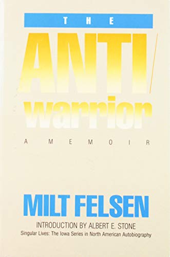 cover image The Anti-Warrior: A Memoir