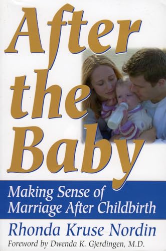 cover image After the Baby: Making Sense of Marriage After Childbirth