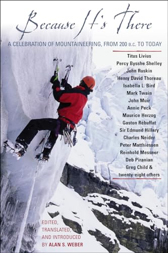 cover image Because It's There: A Celebration of Mountaineering from 200 B.C. to Today