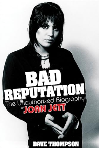 cover image Bad Reputation: The Unauthorized Biography of Joan Jett
