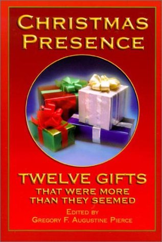cover image CHRISTMAS PRESENCE: Twelve Gifts That Were More Than They Seemed