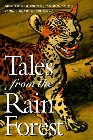 cover image Tales from the Rainforest: Myths and Legends from the Amazonian Indians of Brazil
