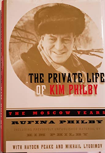cover image The Private Life of Kim Philby: The Moscow Years