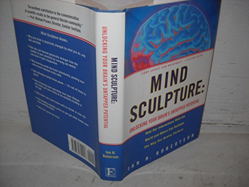 cover image Mind Sculpture: Unlocking Your Brain's Untapped Potential