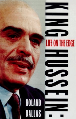 cover image King Hussein: A Life on the Edge