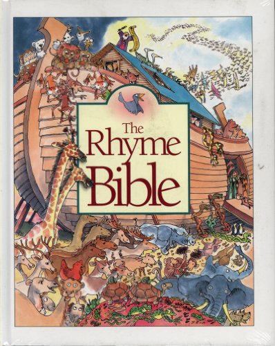 cover image The Rhyme Bible: Read Aloud Stories from the Old and New Testaments