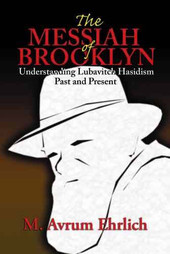cover image The Messiah of Brooklyn: Understanding Lubavitch Hasidism Past and Present