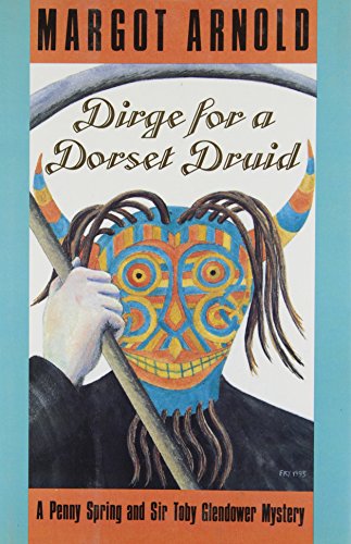 cover image Dirge for a Dorset Druid: A Penny Spring and Sir Toby Glendower Mystery