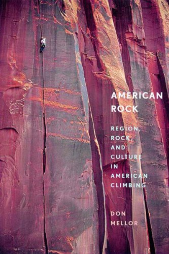 cover image American Rock: Region, Rock, and Culture in American Climbing