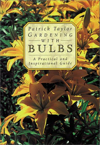 cover image Gardening with Bulbs: A Practical and Inspirational Guide