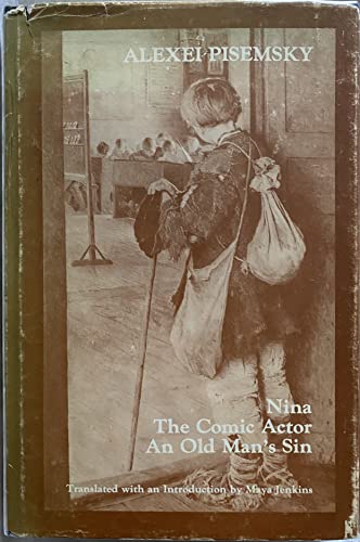 cover image Nina; The Comic Actor; An Old Man's Sin