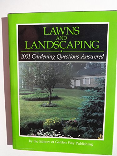 cover image Lawns and Landscaping--: 1,001 Gardening Questions Answered