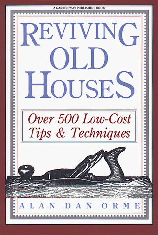 cover image Reviving Old Houses: Over 500 Low-Cost Tips & Techniques