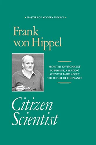 cover image Citizen Scientist: Collected Essays of Frank Von Hippel