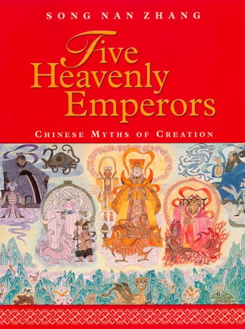 cover image Five Heavenly Emperors: Chinese Myths of Creation