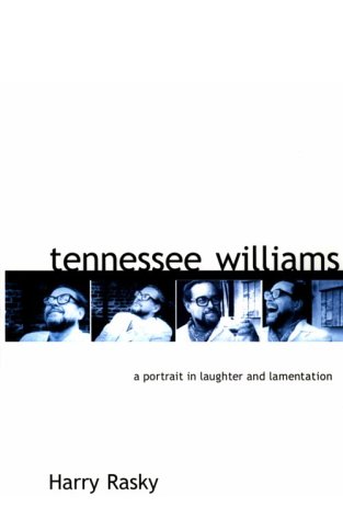 cover image Tennessee Williams: A Portrait in Laughter and Lamentation