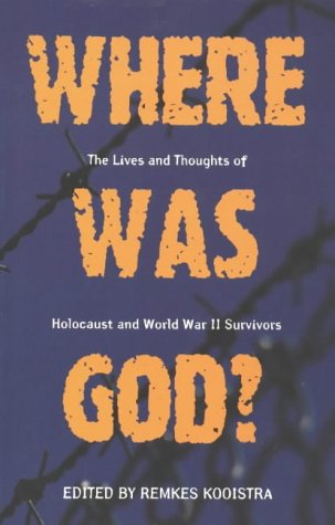 cover image Where Was God?: Lives and Thoughts of Holocaust and World War II Survivors