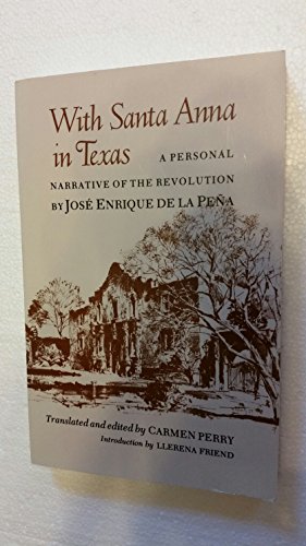 cover image With Santa Anna in Texas: A Personal Narrative of the Revolution
