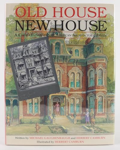 cover image Old House, New House: A Child's Exploration of American Architectural Styles