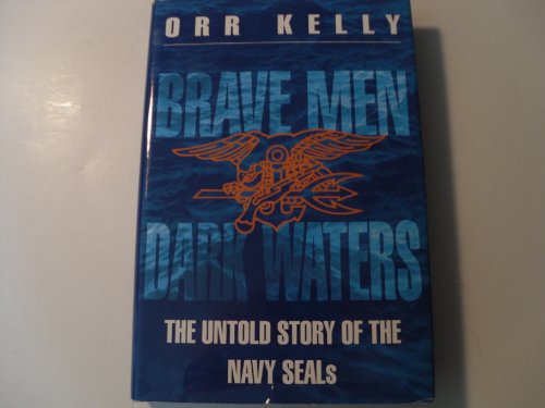 cover image Brave Men Dark Waters: The Untold Story of the Navy Seals
