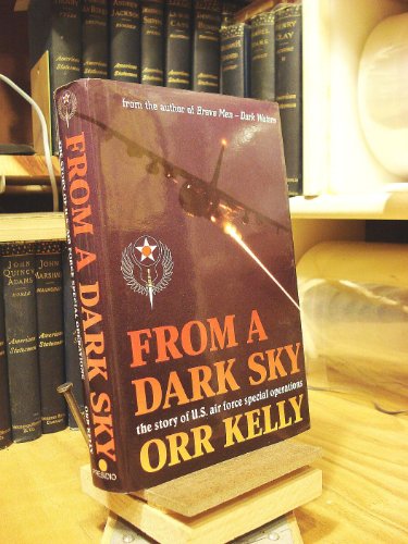 cover image From a Dark Sky: The Story of U.S. Air Force Special Operations