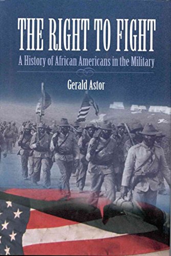 cover image The Right to Fight: A History of African Americans in the Military